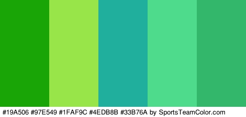 #19A506 #97E549 #1FAF9C #4EDB8B #33B76A Colors