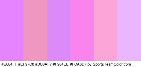 #E684FF #EF97C0 #DC8AF7 #F984EE #FCA6D7 #EAB7FF Colors