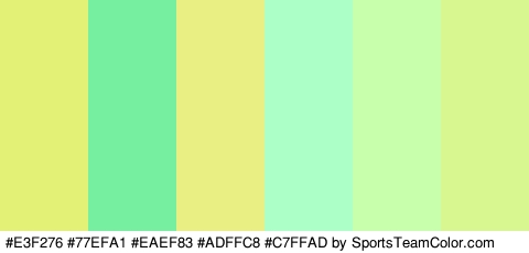 #E3F276 #77EFA1 #EAEF83 #ADFFC8 #C7FFAD #D8F791 Colors