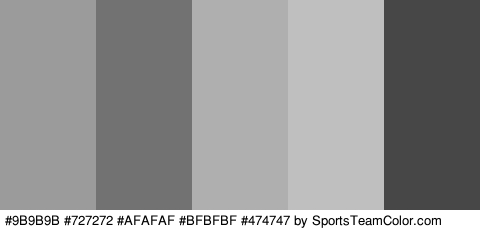 #9B9B9B #727272 #AFAFAF #BFBFBF #474747 Colors