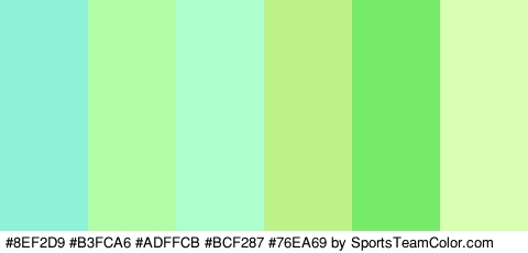 #8EF2D9 #B3FCA6 #ADFFCB #BCF287 #76EA69 #D8FFB2 Colors