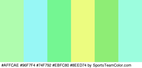 #AFFCAE #96F7F4 #74F792 #EBFC80 #8EED74 #9CFCDE Colors