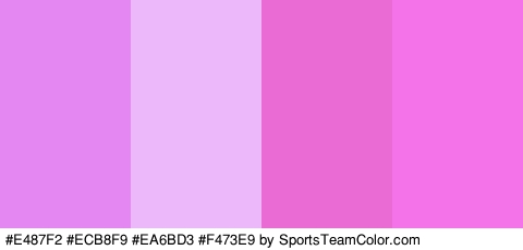 #E487F2 #ECB8F9 #EA6BD3 #F473E9 Colors