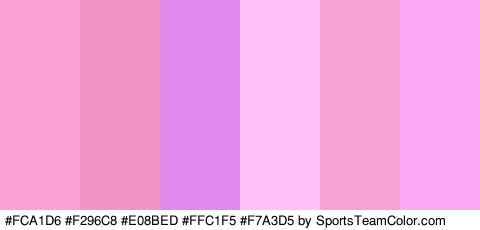 #FCA1D6 #F296C8 #E08BED #FFC1F5 #F7A3D5 #FCA9F4 Colors