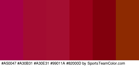 #A50047 #A30B31 #A30E31 #99011A #82000D #8E2A02 Colors