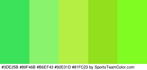 #3DE25B #89F46B #B6EF43 #92E01D #81FC23 Colors