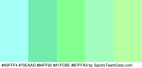 #A5FFF4 #70EAAD #84FF92 #A1FCBE #B7FFA3 Colors