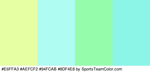 #E6FFA3 #AEFCF2 #94FCAB #8DF4E8 Colors