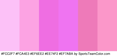 #FCC2F7 #FCA4E3 #EF6EE2 #EE74F2 #EF7ABA #FC97C9 Colors