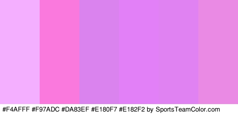 #F4AFFF #F97ADC #DA83EF #E180F7 #E182F2 #EA8AE5 Colors