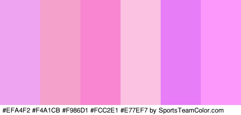 #EFA4F2 #F4A1CB #F986D1 #FCC2E1 #E77EF7 #FC97FC Colors