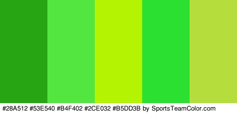 #28A512 #53E540 #B4F402 #2CE032 #B5DD3B Colors